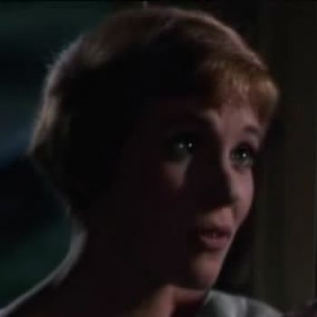 Julie Andrews as MARIA: When the Lord closes a door somewhere he opens a window